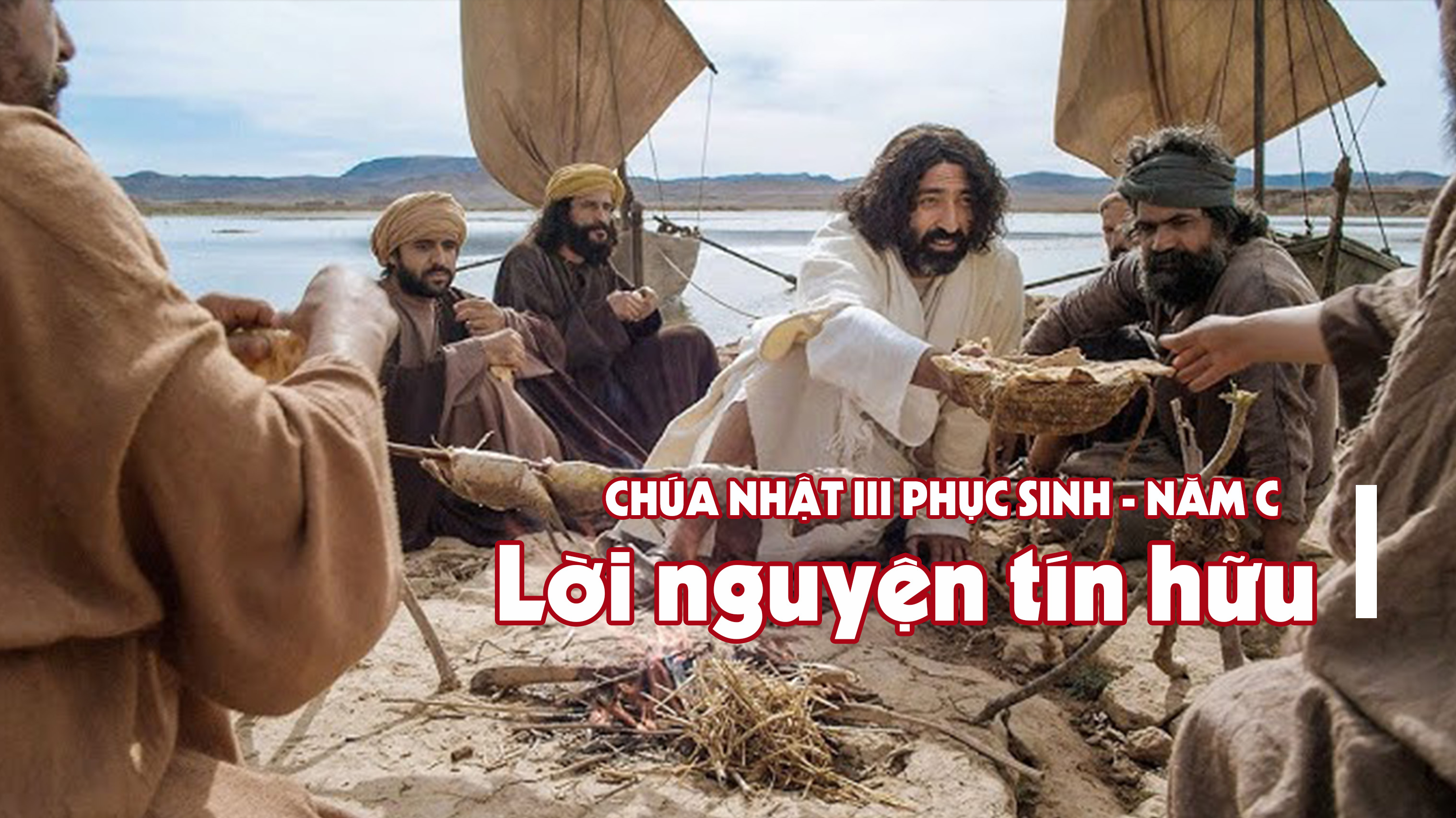 Lời nguyện tín hữu - Chúa nhật III Phục sinh - năm C